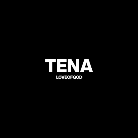 Tena Love of God